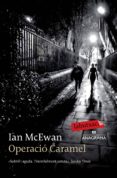 operacio caramel-ian mcewan-9788499309507 operacio caramel-ian mcewan-9788499309507