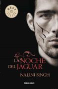 la noche del jaguar-nalini singh-9788499895307 la noche del jaguar-nalini singh-9788499895307