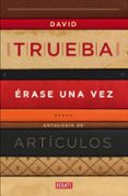 erase una vez-david trueba-9788499922607 erase una vez-david trueba-9788499922607