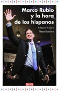 marco rubio y la hora de los hispanos-eduardo suarez-maria ramirez-9788499925707 marco rubio y la hora de los hispanos-eduardo suarez-maria ramirez-9788499925707