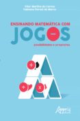 Ebooks es una descarga ENSINANDO MATEMÁTICA COM JOGOS: POSSIBILIDADES E PROPOSTAS 9788547317607 (Spanish Edition)