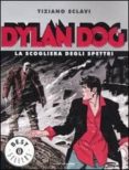 dylan dog. la scogliera degli spettri.-tiziano sclavi-9788804547907 dylan dog. la scogliera degli spettri.-tiziano sclavi-9788804547907