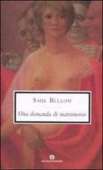 una domanda di matrimonio-saul bellow-9788804564607 una domanda di matrimonio-saul bellow-9788804564607