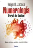 numerologia, portal del destino: manual de tecnicas aplicables en la vida cotidiana-helyn hitchcock-9789501705607 numerologia, portal del destino: manual de tecnicas aplicables en la vida cotidiana-helyn hitchcock-9789501705607