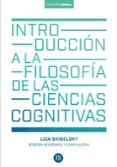 Descargar libros de ingles gratis INTRODUCCIÓN A LA FILOSOFÍA DE LAS CIENCIAS COGNITIVAS 9789587985207 en español CHM DJVU de LIZA SKIDELSKY