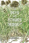 LE PAYS DES HERBES DEBOUT