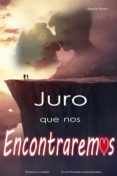 Ebooks online gratis sin descarga JURO QUE NOS ENCONTRAREMOS (Spanish Edition)