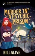 MURDER IN A PSYCHIC PRISON