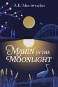 MARIN IN THE MOONLIGHT  (edición en inglés)