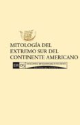 mitologia del extremo sur del continente americano (ebook)-cdleir0592607 mitologia del extremo sur del continente americano (ebook)-cdleir0592607