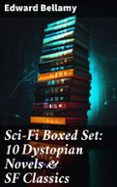 Descargas de libros Kindle para iPhone SCI-FI BOXED SET: 10 DYSTOPIAN NOVELS & SF CLASSICS  (edición en inglés) en español de EDWARD BELLAMY