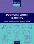 assessing young learners (resource books for teachers)-sophie ioannou-georgiou-pavlos pavlou-9780194372817 assessing young learners (resource books for teachers)-sophie ioannou-georgiou-pavlos pavlou-9780194372817
