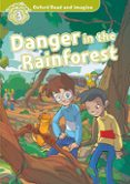 oxford read and imagine: level 3: danger in the rainforest mp3 pack-9780194736817 oxford read and imagine: level 3: danger in the rainforest mp3 pack-9780194736817