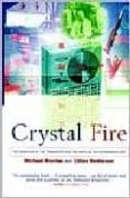 crystal fire: the invention of the transistor and the birth of th e information age-michael riordan-lillian hoddeson-9780393318517 crystal fire: the invention of the transistor and the birth of th e information age-michael riordan-lillian hoddeson-9780393318517