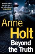 beyond the truth-anne holt-9780857892317 beyond the truth-anne holt-9780857892317