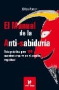 el manual de la anti-sabiduria-gilles farcet-9780977789917 el manual de la anti-sabiduria-gilles farcet-9780977789917
