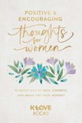 POSITIVE AND ENCOURAGING THOUGHTS FOR WOMEN