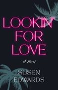 LOOKIN' FOR LOVE  (edición en inglés)