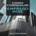 Descarga de libros pdf COMO CONSEGUIR EMPREGO HOJE
        EBOOK (edición en portugués) in Spanish