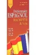 dictionnaire français / espagnol et espagnol / français (poche)-9782012805217 dictionnaire français / espagnol et espagnol / français (poche)-9782012805217