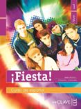 ¡fiesta! 1: libro del alumno nivel i (ele: español lengua extranj era)-belen muñoz-margarita l. avendaño-9782090343717 ¡fiesta! 1: libro del alumno nivel i (ele: español lengua extranj era)-belen muñoz-margarita l. avendaño-9782090343717