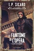 LE FANTÔME DE L'OPÉRA - LE CHANT DES ÉGORGÉS