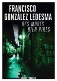 des morts bien pires-francisco gonzalez ledesma-9782743636517 des morts bien pires-francisco gonzalez ledesma-9782743636517