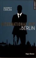 international guy - tome 8 berlin-audrey carlan-9782755639117 international guy - tome 8 berlin-audrey carlan-9782755639117