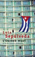 l ouzbek muet: et autres histoires clandestines-luis sepulveda-9782757858417 l ouzbek muet: et autres histoires clandestines-luis sepulveda-9782757858417