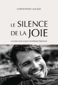 Descargas de libros electrónicos en línea gratis LE SILENCE DE LA JOIE - UN ESSAI SUR CE QUI N'INTÉRESSE PERSONNE  (edición en francés) 9782813233417 (Literatura española) ePub iBook FB2 de CHRISTOPHER LAQUIEZE