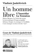 UN HOMME LIBRE  (edición en francés)