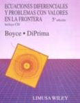 ecuaciones diferenciales y problemas con valores en la frontera ( 5ª ed) (incluye cd-rom)-william e. boyce-richard c. diprima-9786070501517 ecuaciones diferenciales y problemas con valores en la frontera ( 5ª ed) (incluye cd-rom)-william e. boyce-richard c. diprima-9786070501517