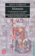mimesis: la representación de la realidad en la literatura occidental-erich auerbach-9786071618917 mimesis: la representación de la realidad en la literatura occidental-erich auerbach-9786071618917