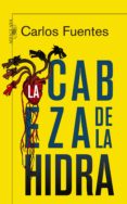 la cabeza de la hidra (ebook)-carlos fuentes-9786073139717 la cabeza de la hidra (ebook)-carlos fuentes-9786073139717