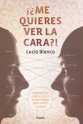 ¡¿me quieres ver la cara?! (ebook)-9786073152617 ¡¿me quieres ver la cara?! (ebook)-9786073152617