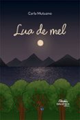 Ebook para descargar gmat LUA DE MEL  (edición en portugués) de CARLA MUTUANO 9786553554917 