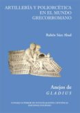 artilleria y poliorcetica en el mundo grecorromano (ebook)-9788400089917 artilleria y poliorcetica en el mundo grecorromano (ebook)-9788400089917