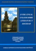 entre lineas. ensayos sobre literatura y sociedad-fernando aguiar-9788400094317 entre lineas. ensayos sobre literatura y sociedad-fernando aguiar-9788400094317
