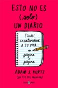 esto no es (solo) un diario-adam j. kurtz-9788401018817 esto no es (solo) un diario-adam j. kurtz-9788401018817