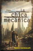 la chica mecánica (ebook)-paolo bacigalupi-9788401352317 la chica mecánica (ebook)-paolo bacigalupi-9788401352317