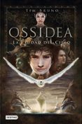 ossidea 1: la ciudad del cielo-tim bruno-9788408013617 ossidea 1: la ciudad del cielo-tim bruno-9788408013617