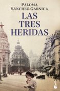 las tres heridas-paloma sanchez-garnica-9788408046417 las tres heridas-paloma sanchez-garnica-9788408046417