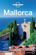 mallorca 2012 (2ª ed) (lonely planet) (geoplaneta)-9788408110217 mallorca 2012 (2ª ed) (lonely planet) (geoplaneta)-9788408110217