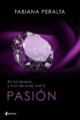 pasion: en tus brazos y huir de todo mal, ii-fabiana peralta-9788408125617 pasion: en tus brazos y huir de todo mal, ii-fabiana peralta-9788408125617