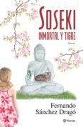 soseki. inmortal y tigre (ebook)-fernando sanchez drago-9788408138617 soseki. inmortal y tigre (ebook)-fernando sanchez drago-9788408138617