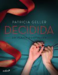 en plena confusión. decidida (ebook)-patricia geller-9788408154617 en plena confusión. decidida (ebook)-patricia geller-9788408154617