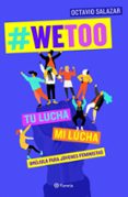 #wetoo: tu lucha, mi lucha-octavio salazar-9788408204817 #wetoo: tu lucha, mi lucha-octavio salazar-9788408204817