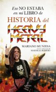 Descargar libro ESO NO ESTABA EN MI LIBRO DE HISTORIA DEL HEAVY METAL PDF FB2 (Spanish Edition)