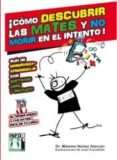 como descubrir las mates y no morir en el intento: guia de enseña nza aprendizaje con software libre y gratuito-maximo nuñez alarcon-9788415033417 como descubrir las mates y no morir en el intento: guia de enseña nza aprendizaje con software libre y gratuito-maximo nuñez alarcon-9788415033417