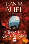 la terra de les coves pintades-jean m. auel-9788415120117 la terra de les coves pintades-jean m. auel-9788415120117
